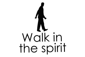 Walk In The Spirit
